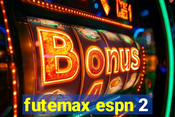 futemax espn 2